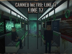 Oyun Canned Metro: Line 17