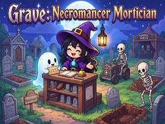 Oyun Grave: Necromancer Mortician