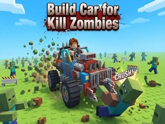 Oyun Build Car for Kill Zombies
