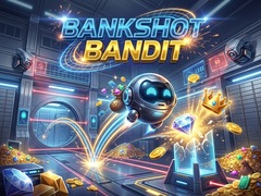 Oyun Bankshot Bandit