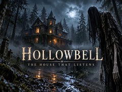 Oyun Hollowbell - The House that Listens