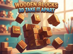 Oyun Wooden Blocks 3D Take It Apart