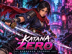 Oyun Katana Zero: Borrowed Seconds