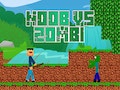 Noob vs Zombie oyunları oynayır 