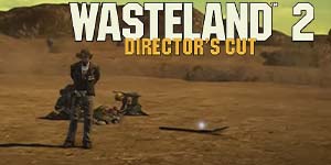 Wasteland 2: Direktorun Kəsimi 